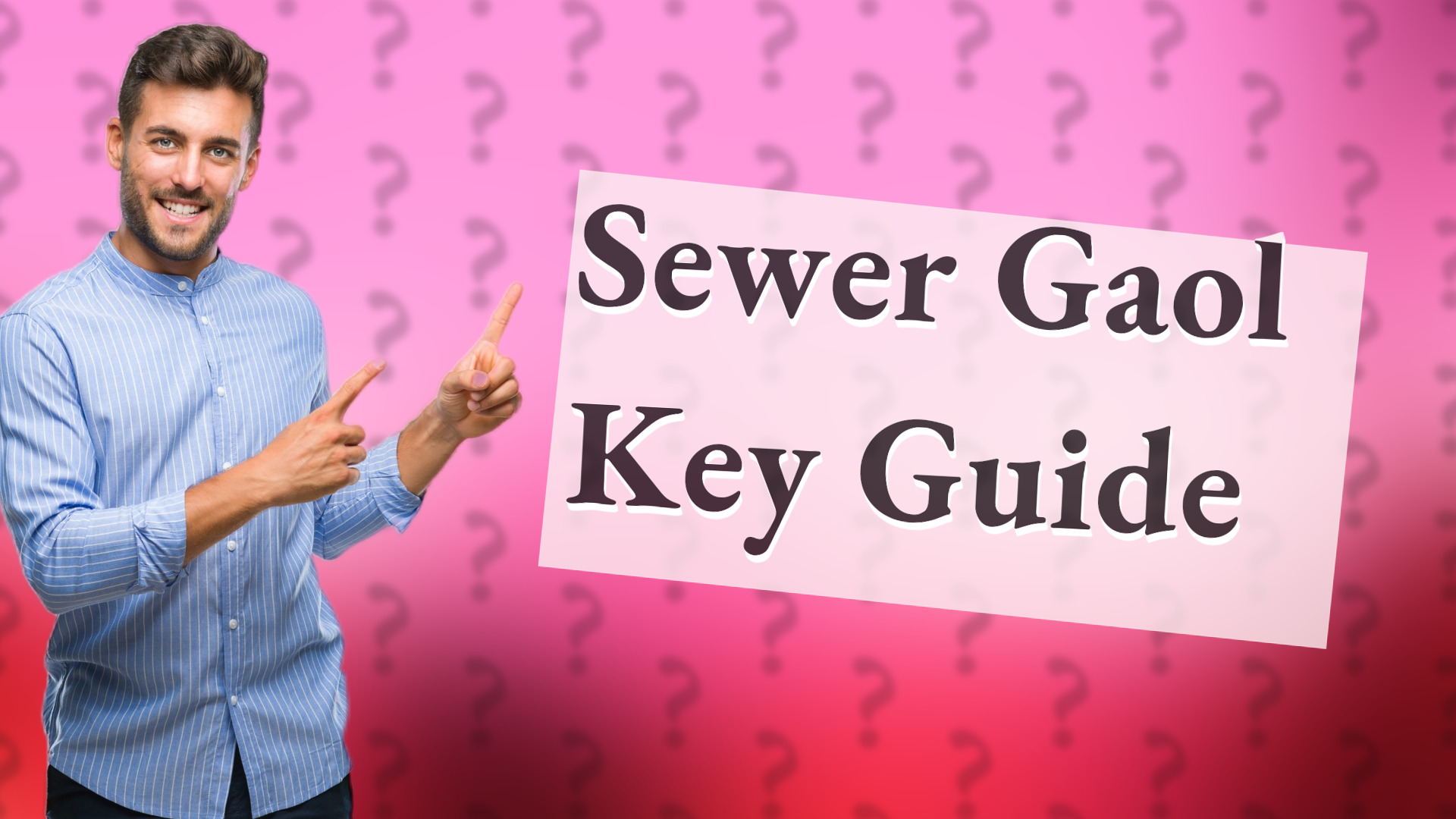Sewer Gaol Key Guide