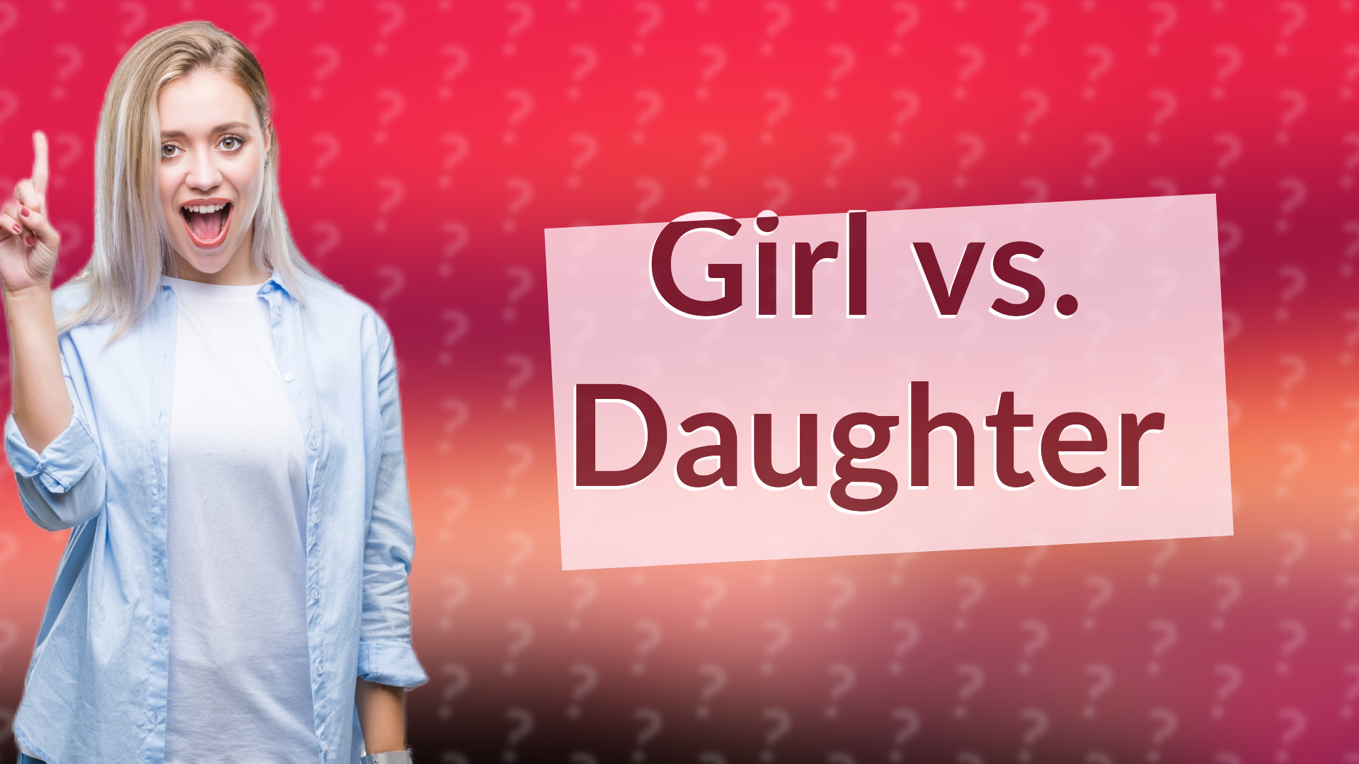 Girl vs. Daughter