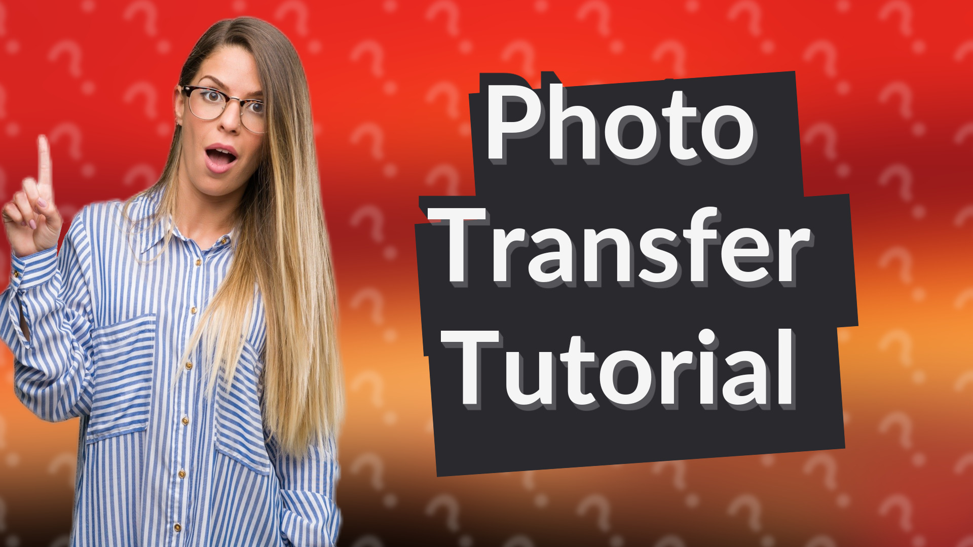 Photo Transfer Tutorial