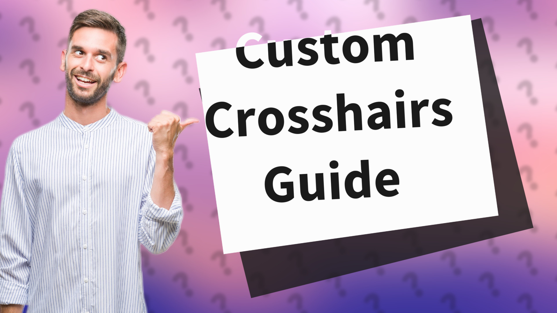 Custom Crosshairs Guide