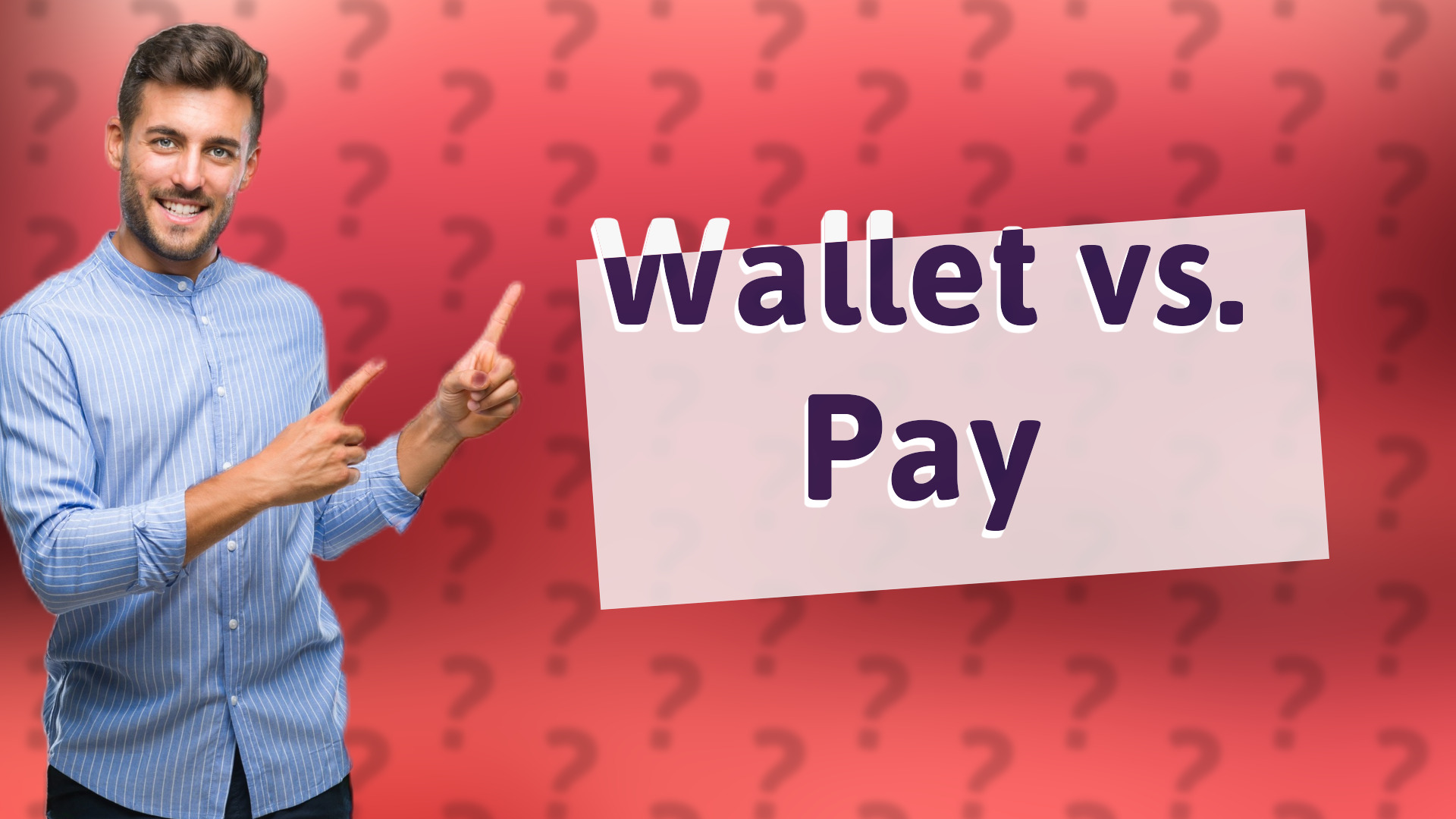 Wallet vs. Pay