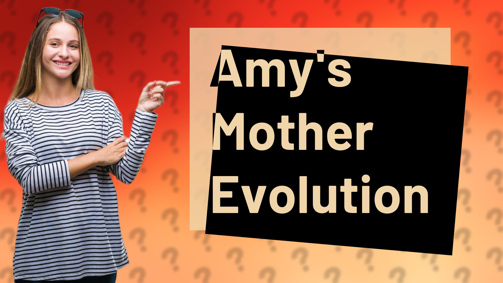 Amy's Mother Evolution