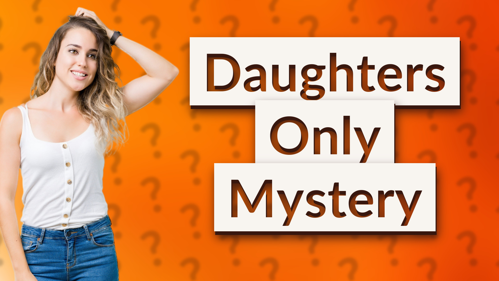 Daughters Only Mystery