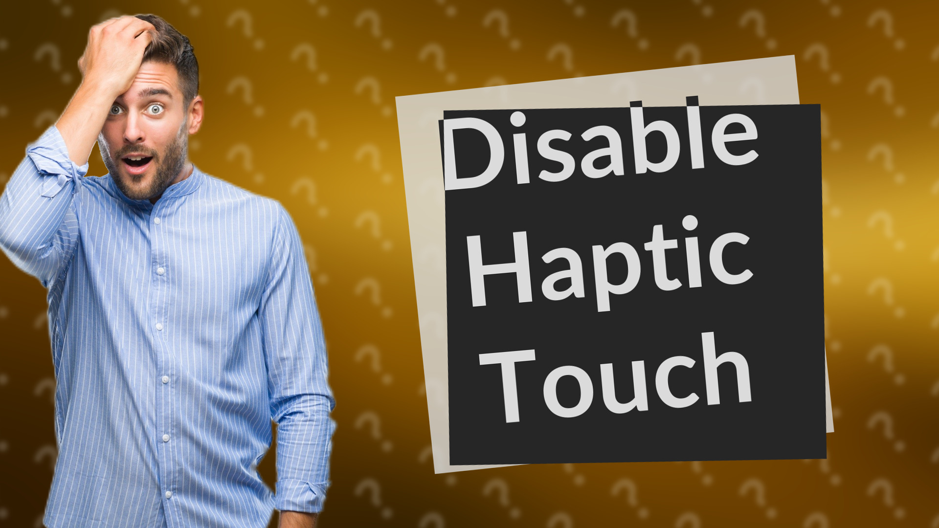 Disable Haptic Touch