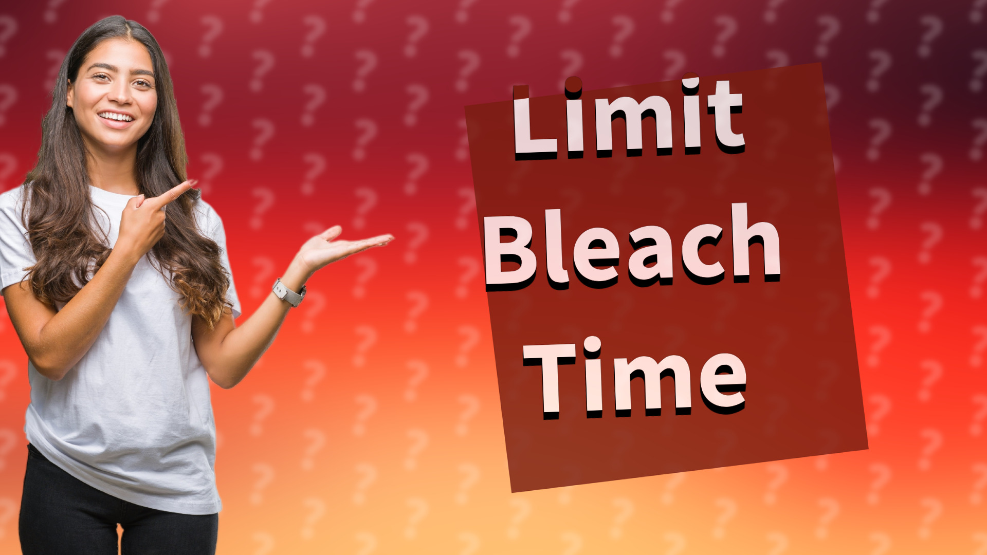 Limit Bleach Time