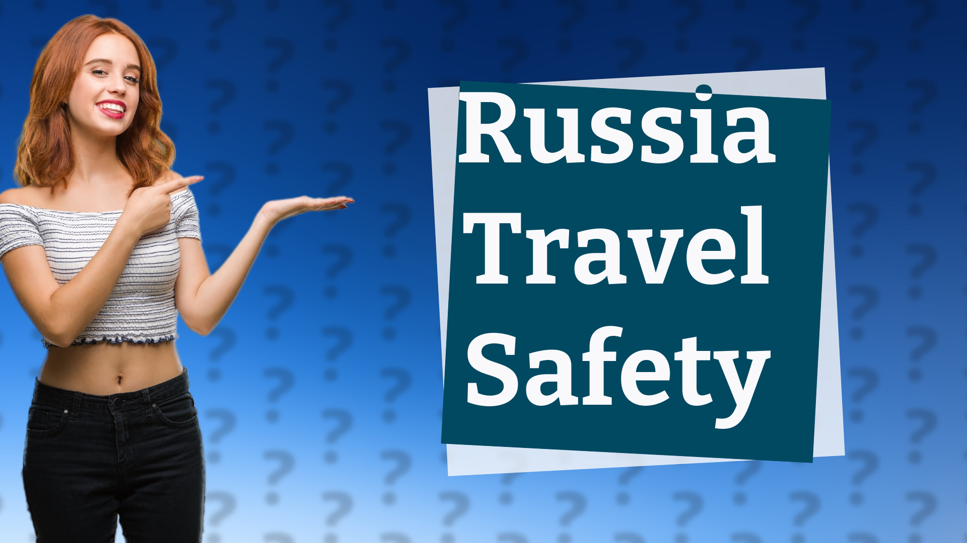 Russia Travel Safety