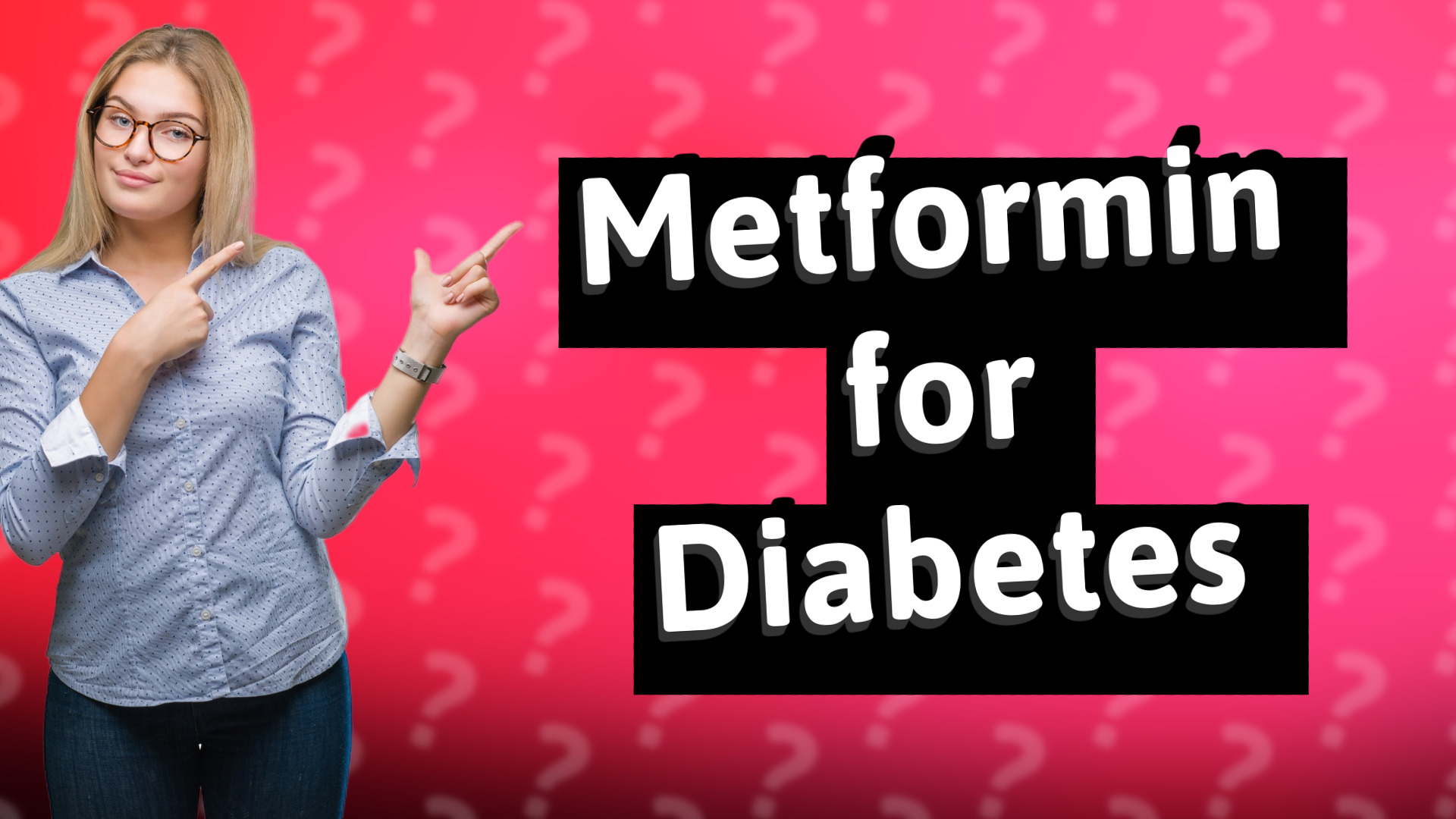 Metformin for Diabetes