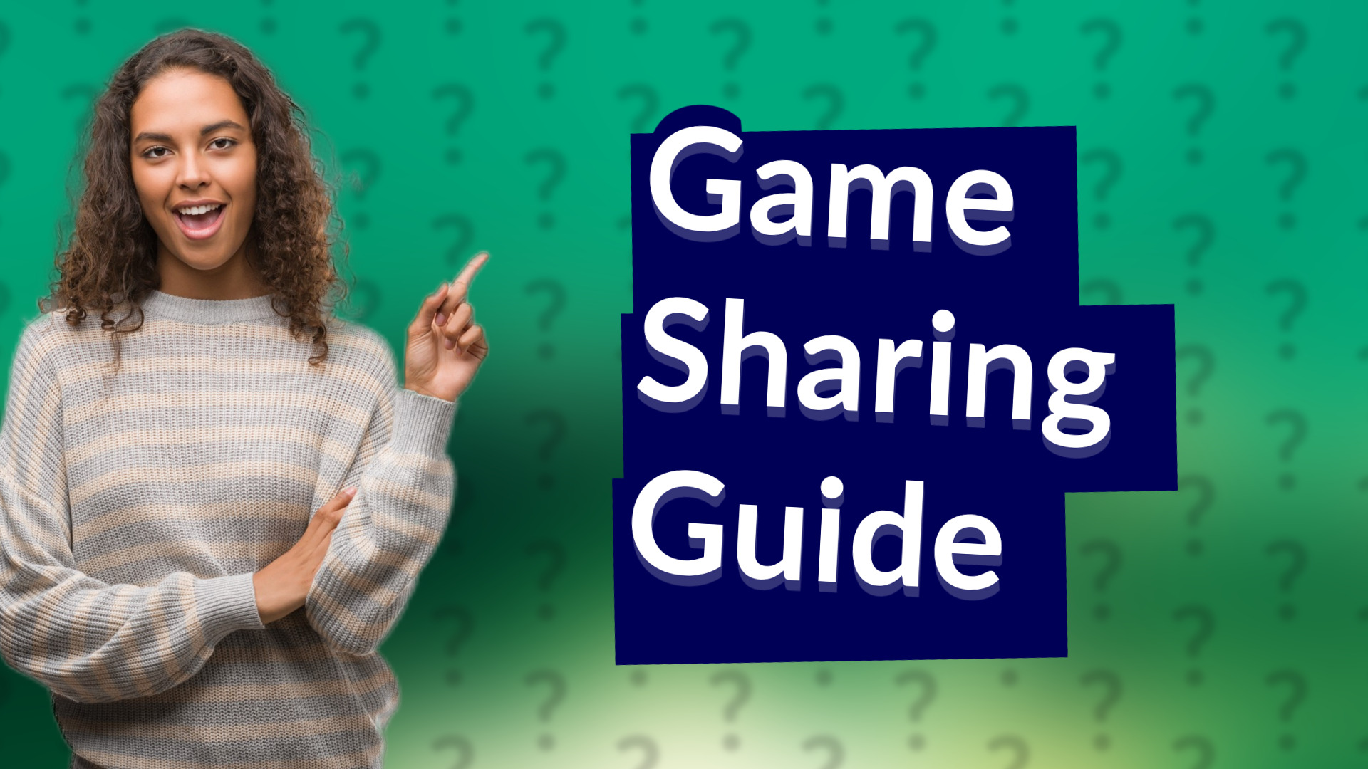 Game Sharing Guide