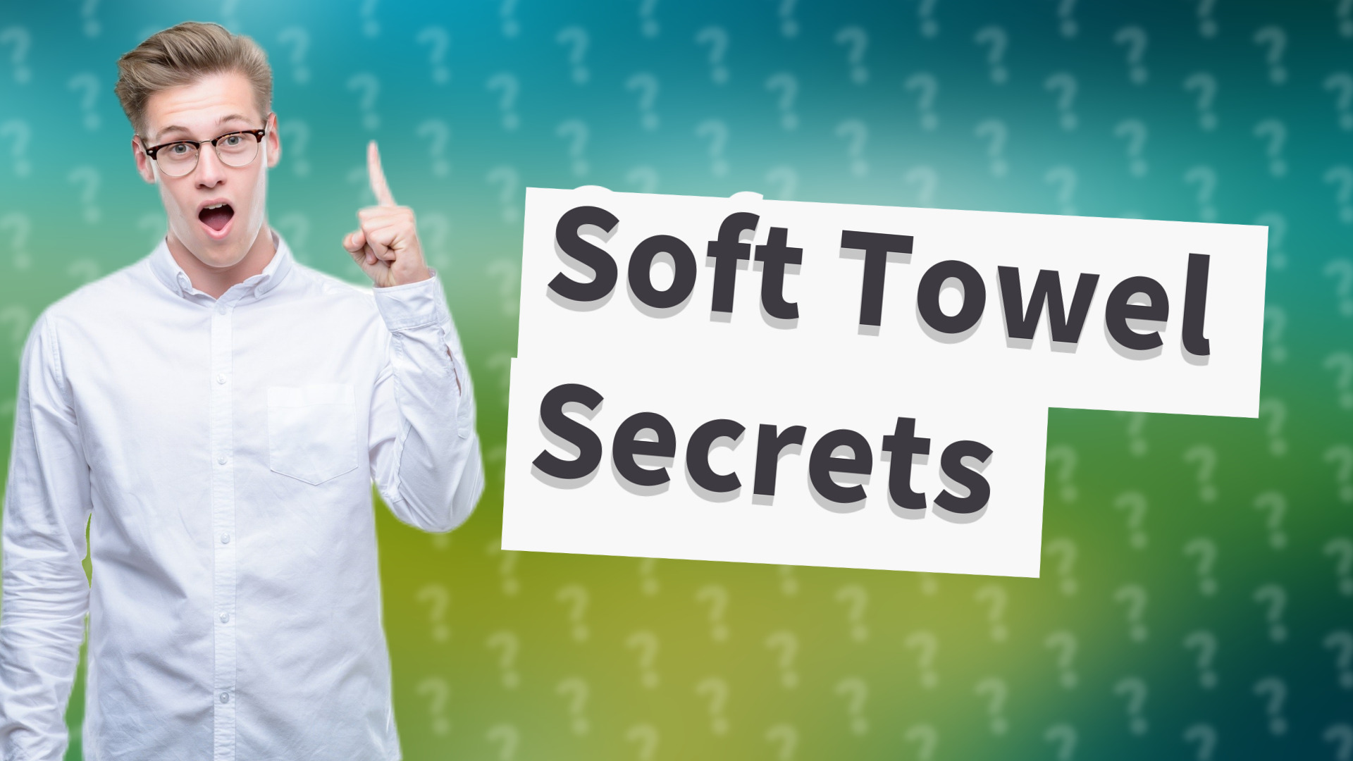 Soft Towel Secrets