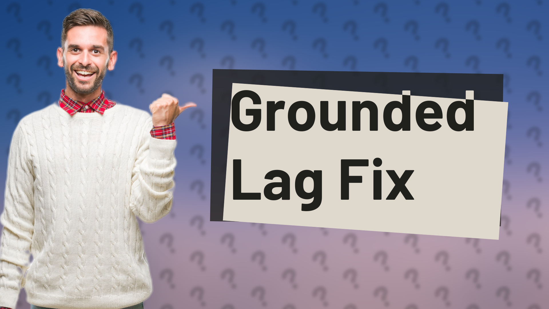Grounded Lag Fix