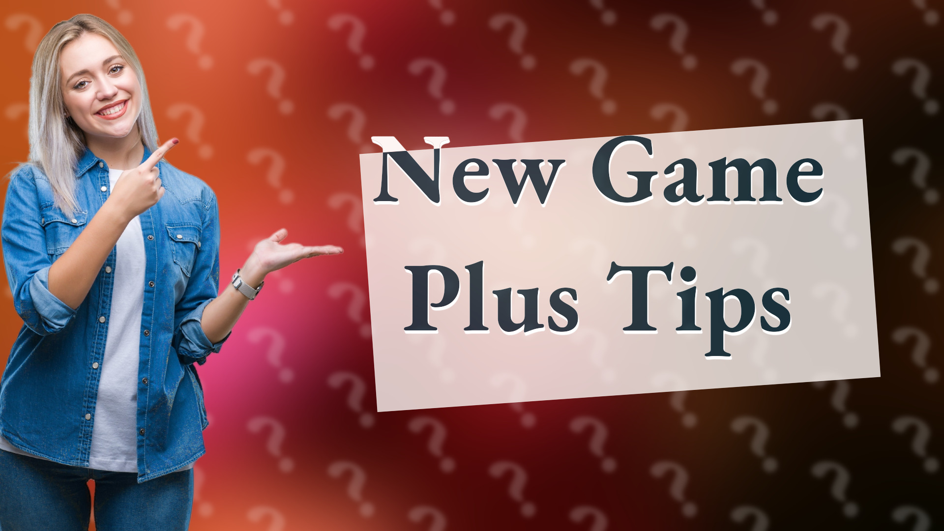 New Game Plus Tips