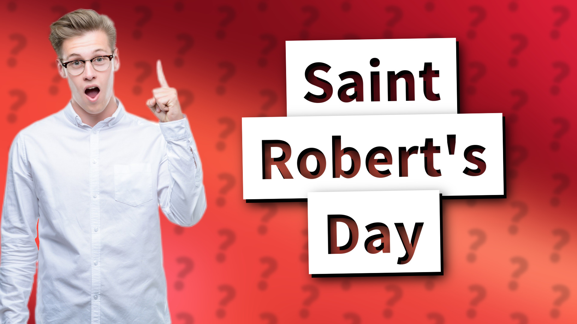 Saint Robert's Day