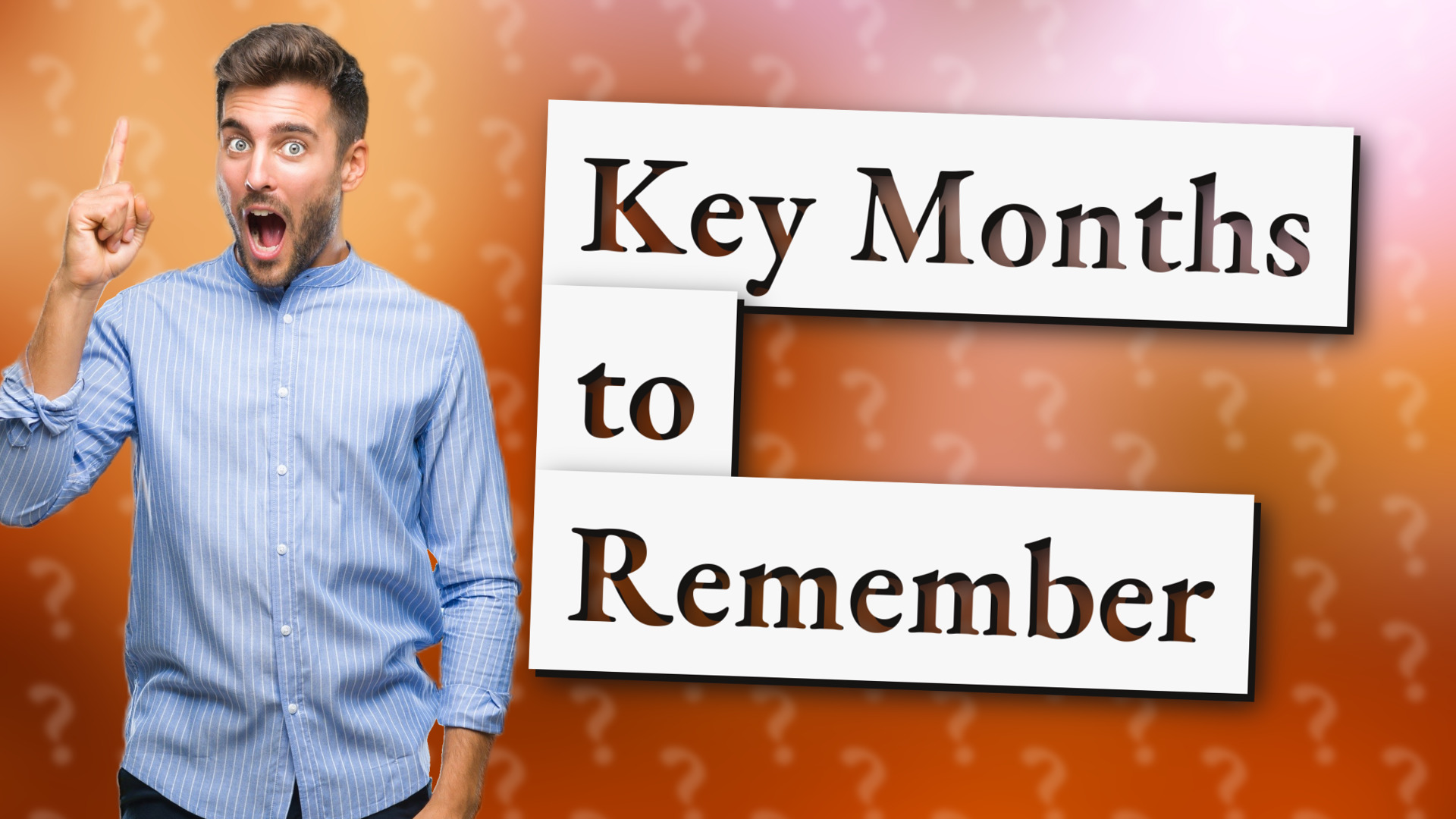 Key Months to Remember