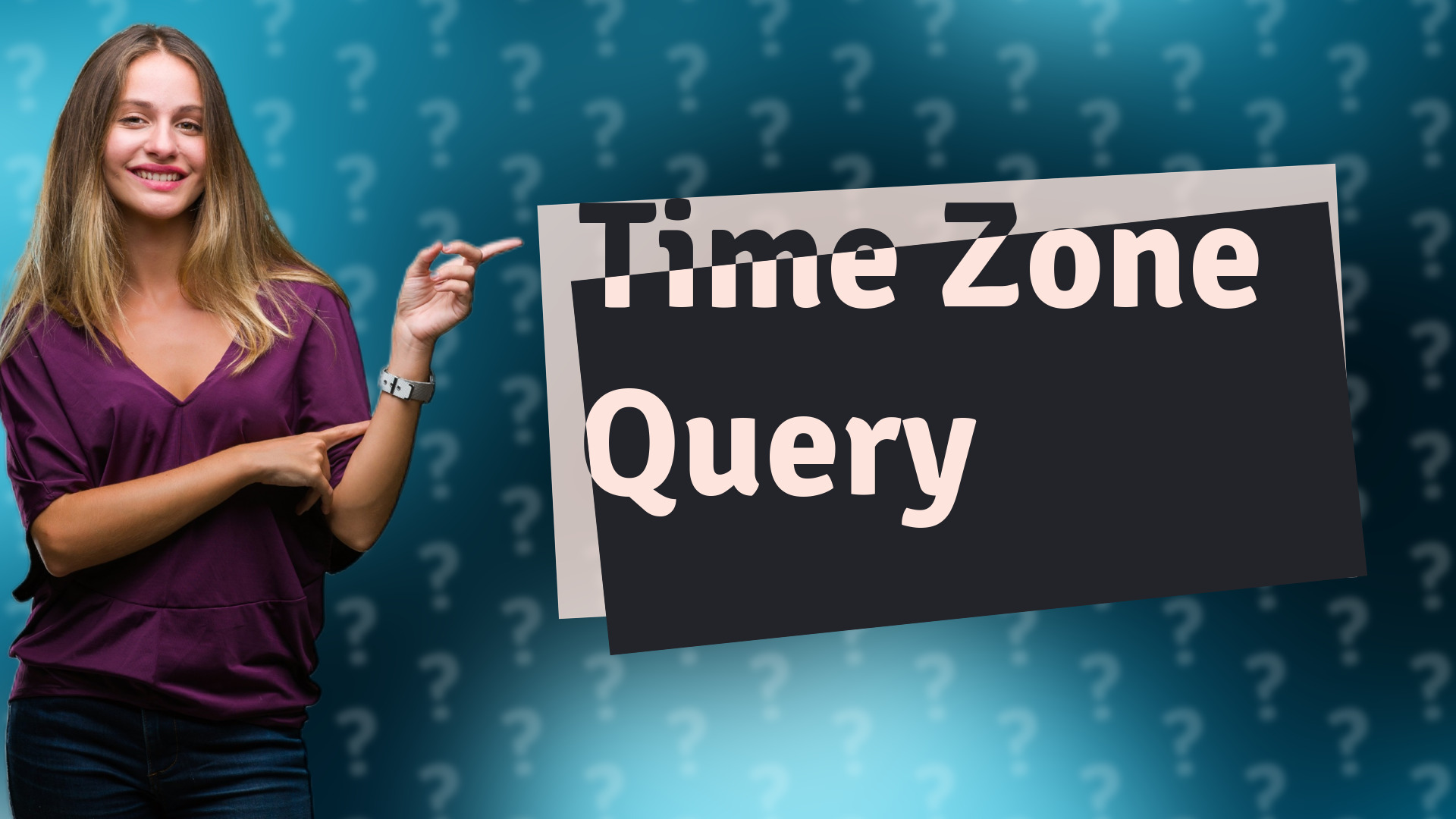 Time Zone Query