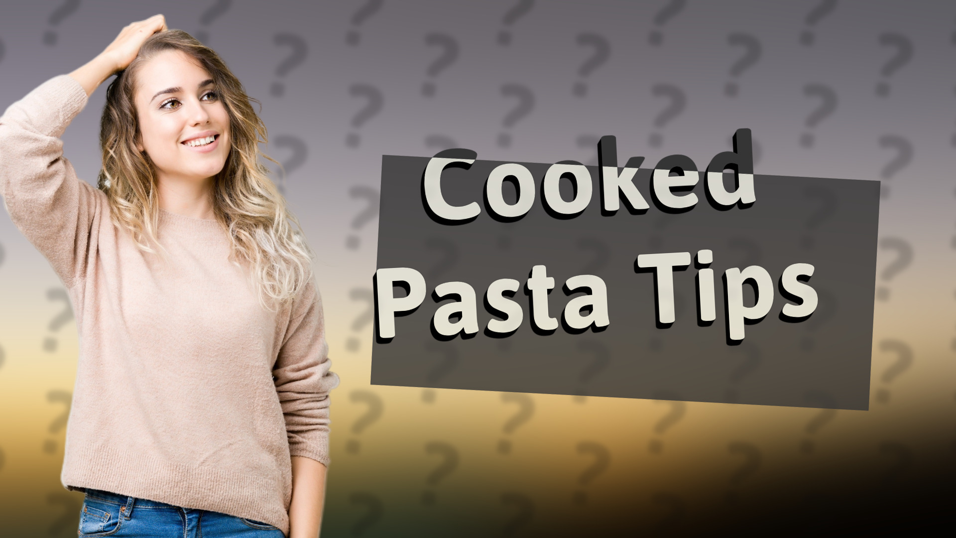 Cooked Pasta Tips