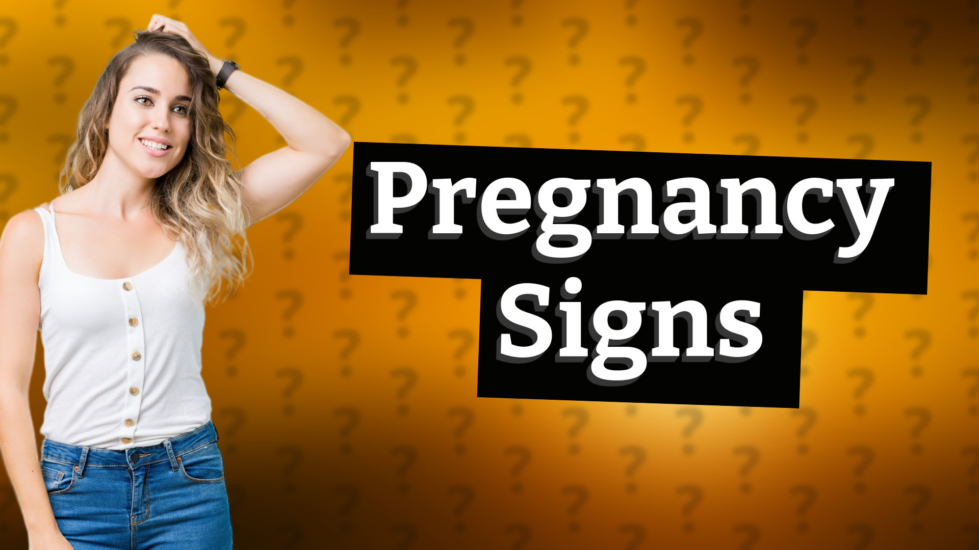 Pregnancy Signs