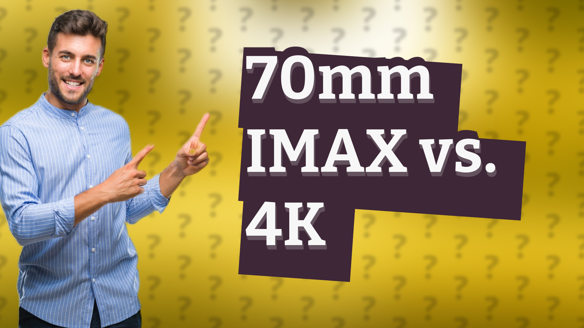 70mm IMAX vs. 4K