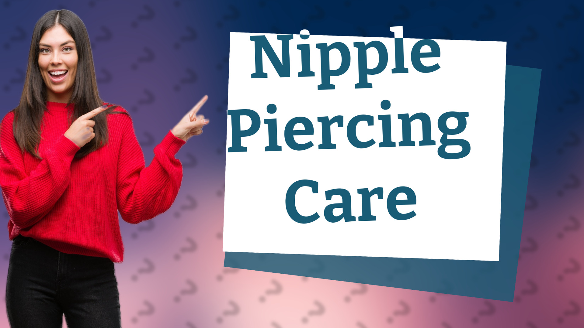 Nipple Piercing Care