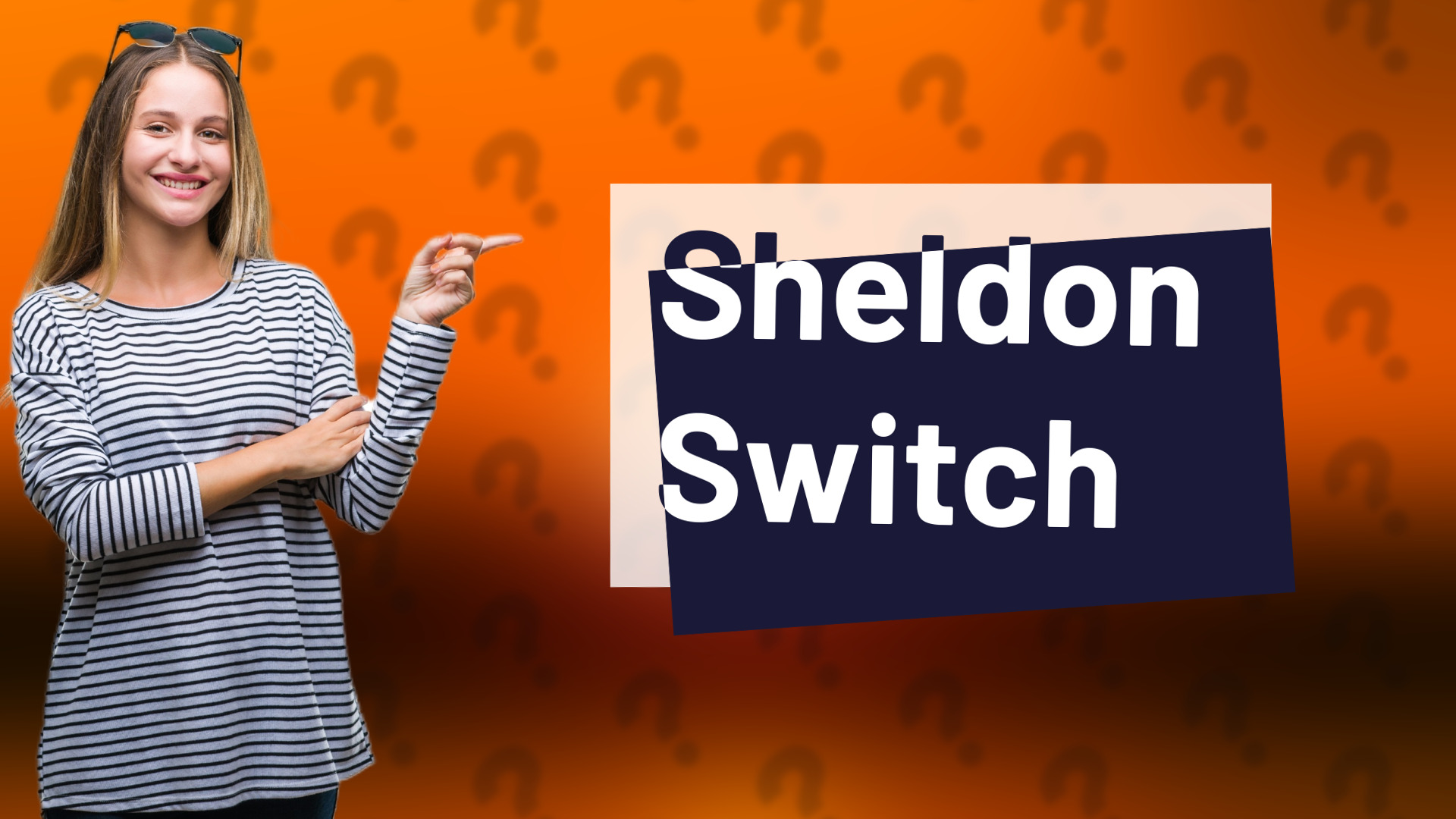 Sheldon Switch