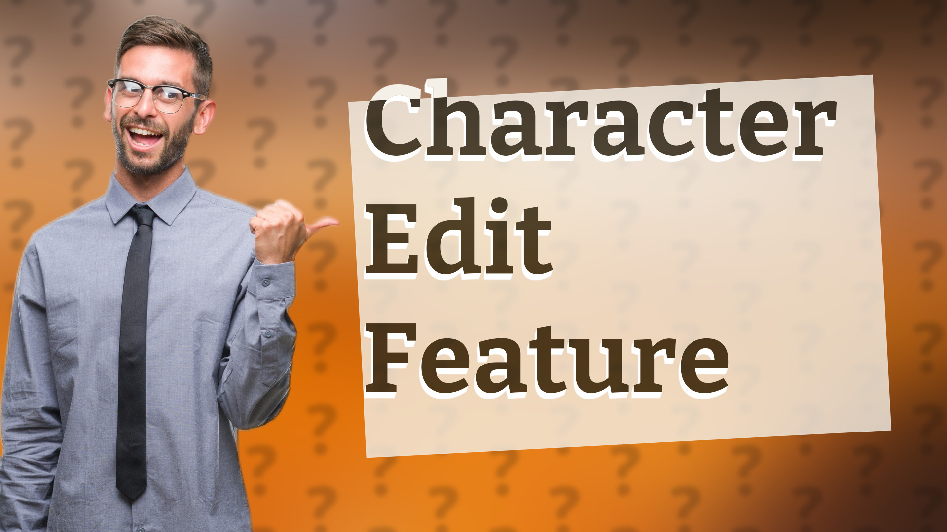 Character Edit Feature