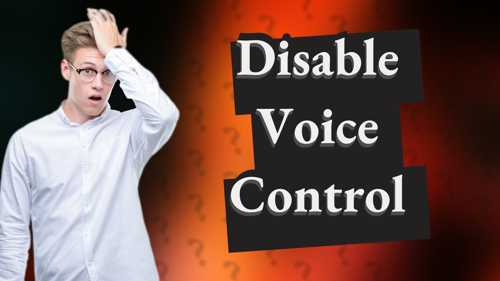 Disable Voice Control