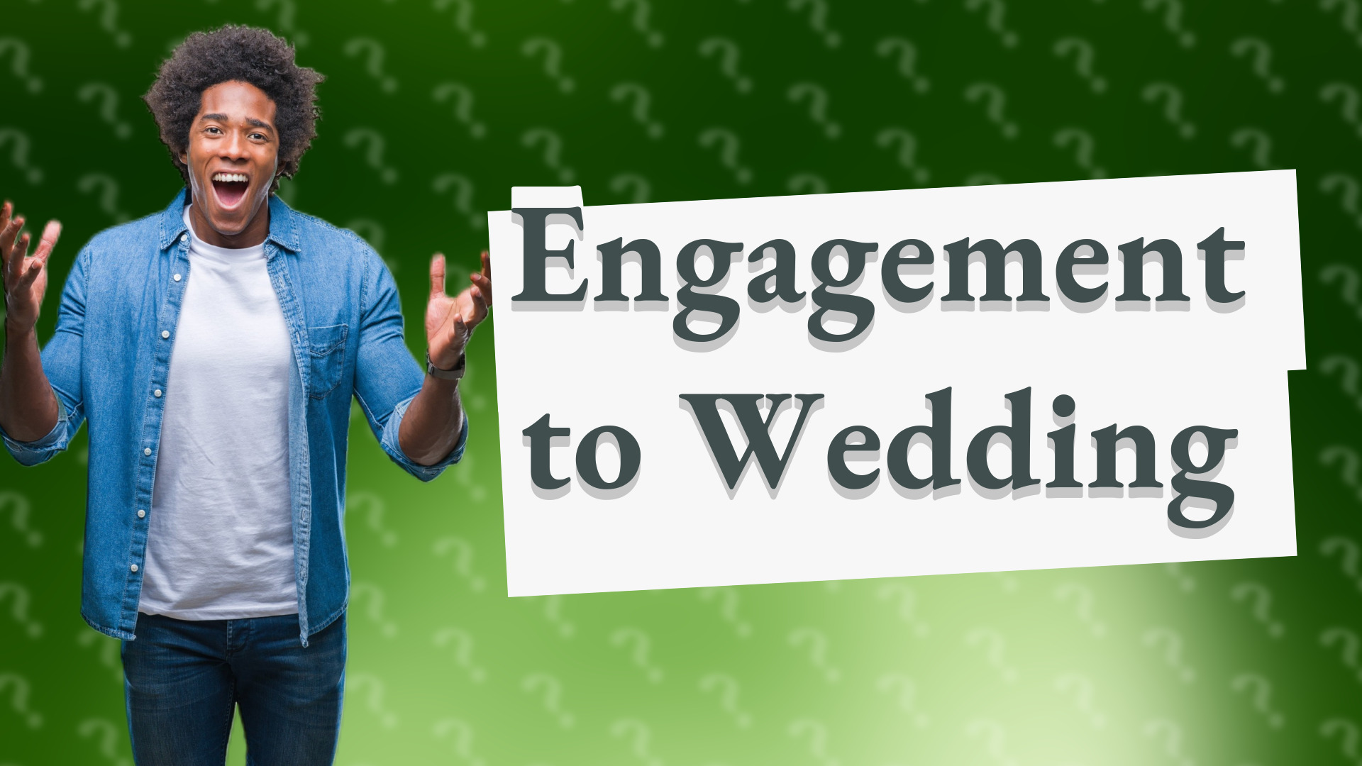 Engagement to Wedding