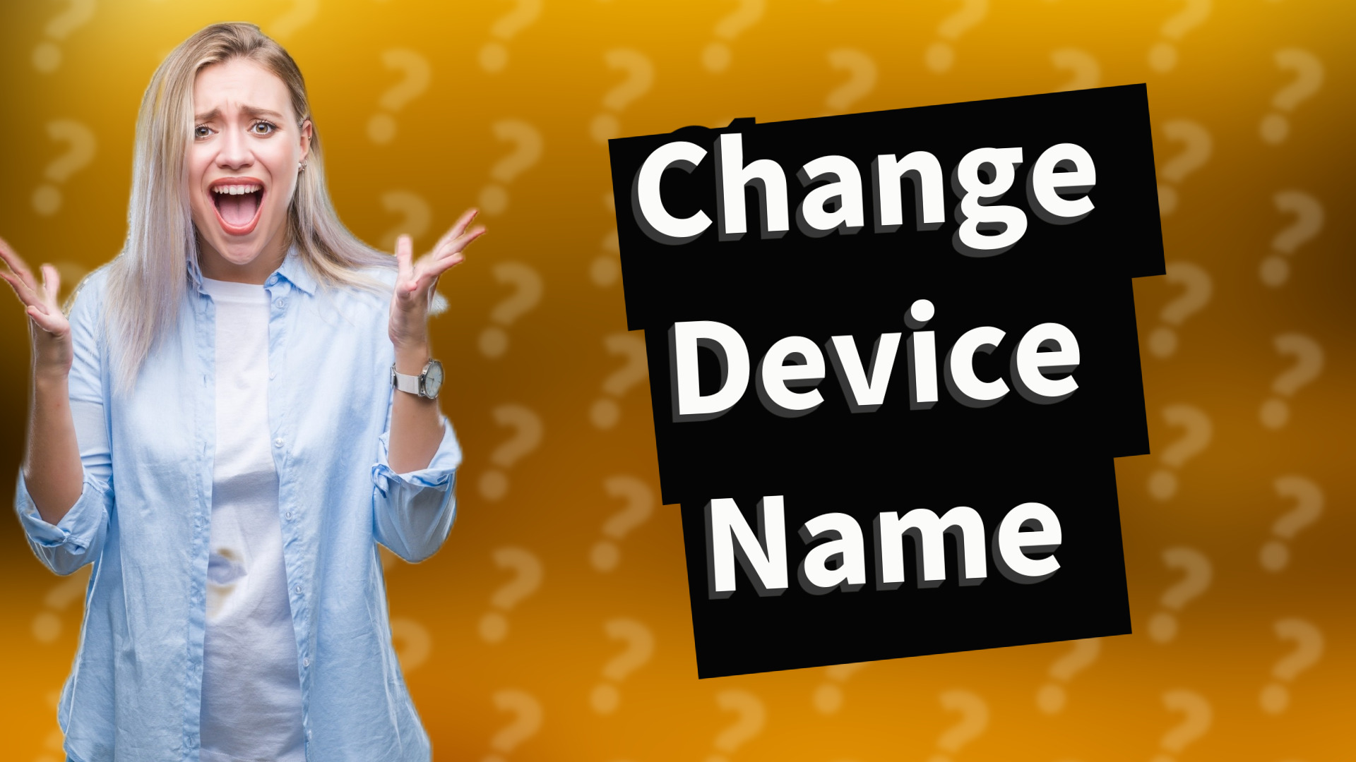Change Device Name