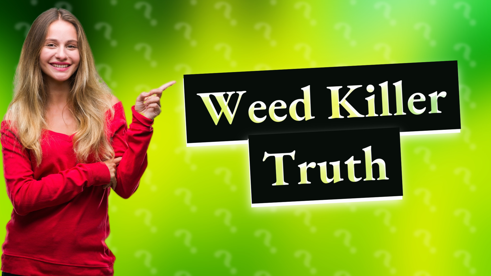 Weed Killer Truth