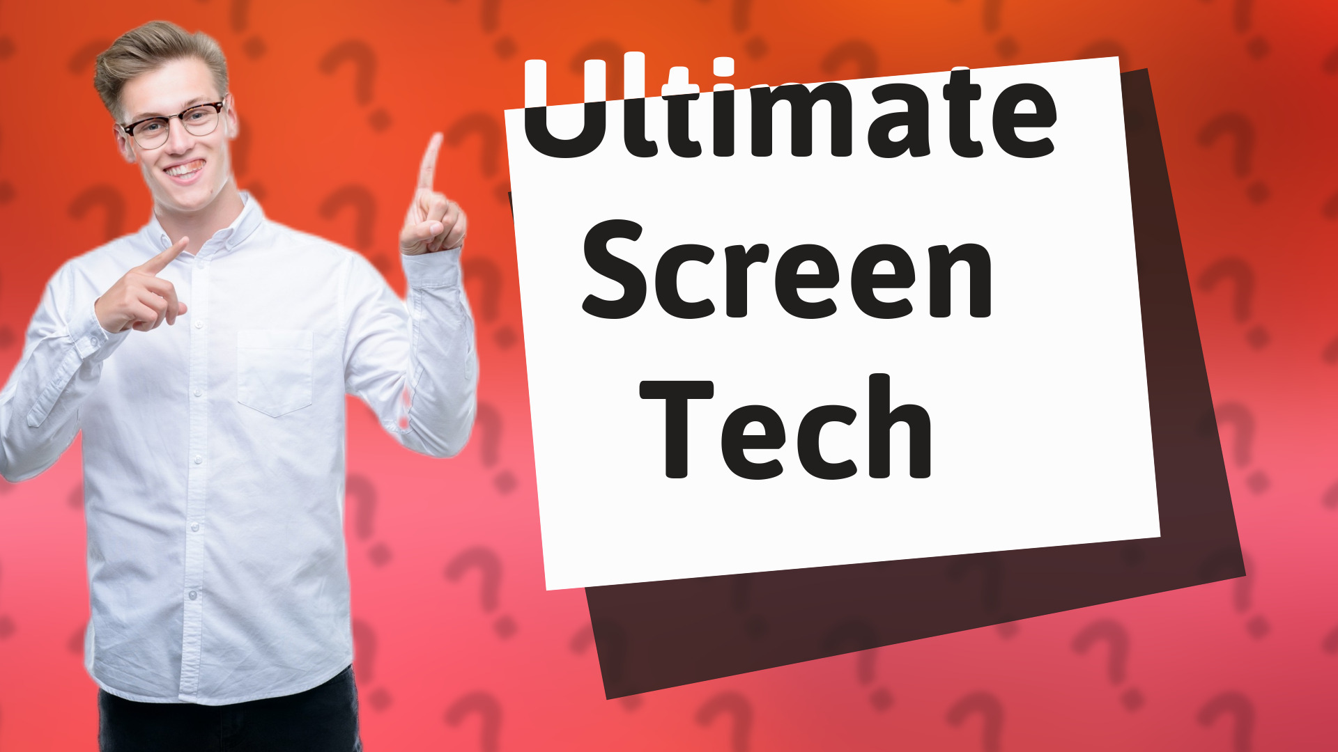 Ultimate Screen Tech
