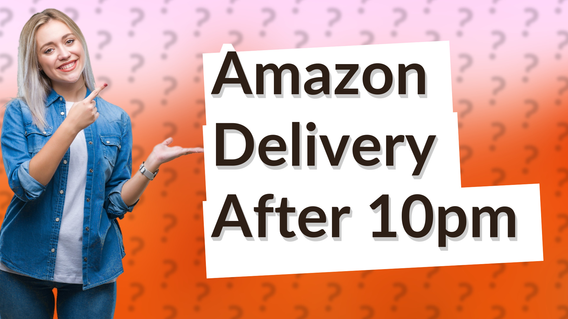 Amazon Delivery After 10pm