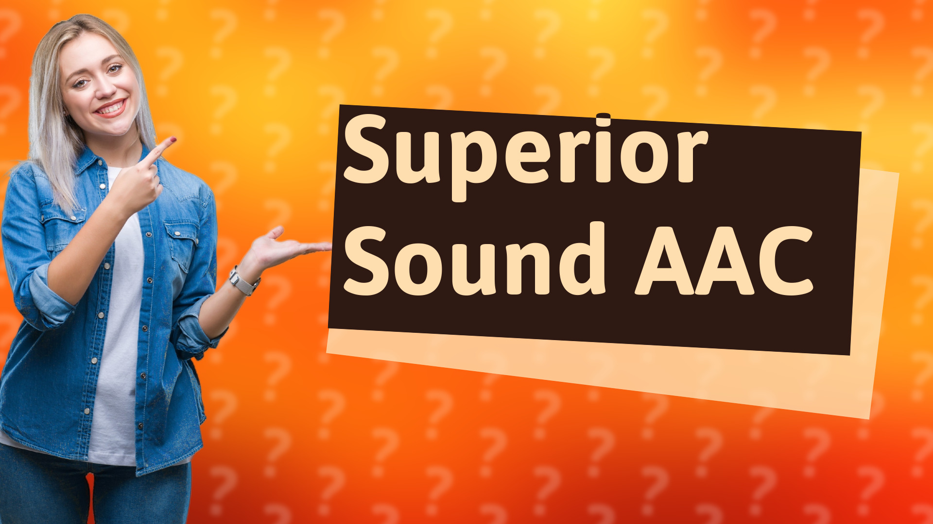 Superior Sound AAC