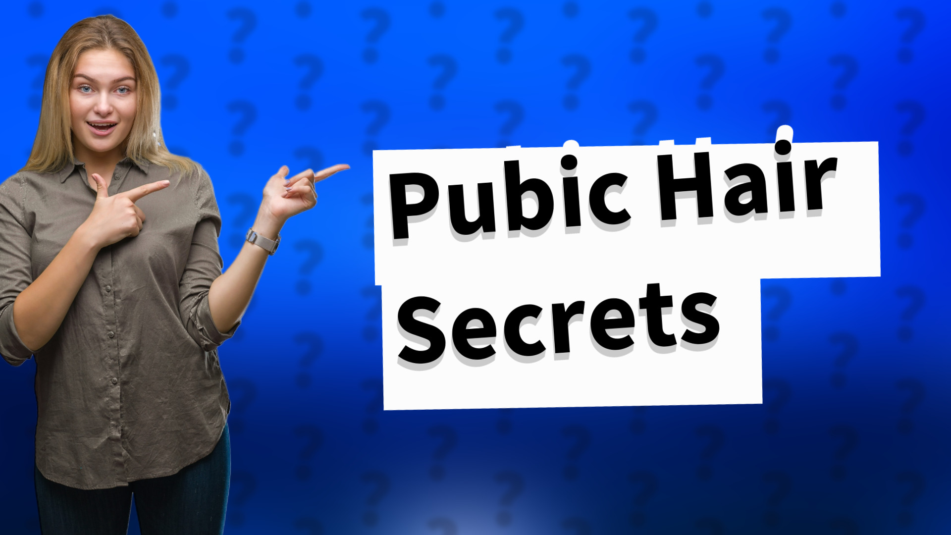 Pubic Hair Secrets