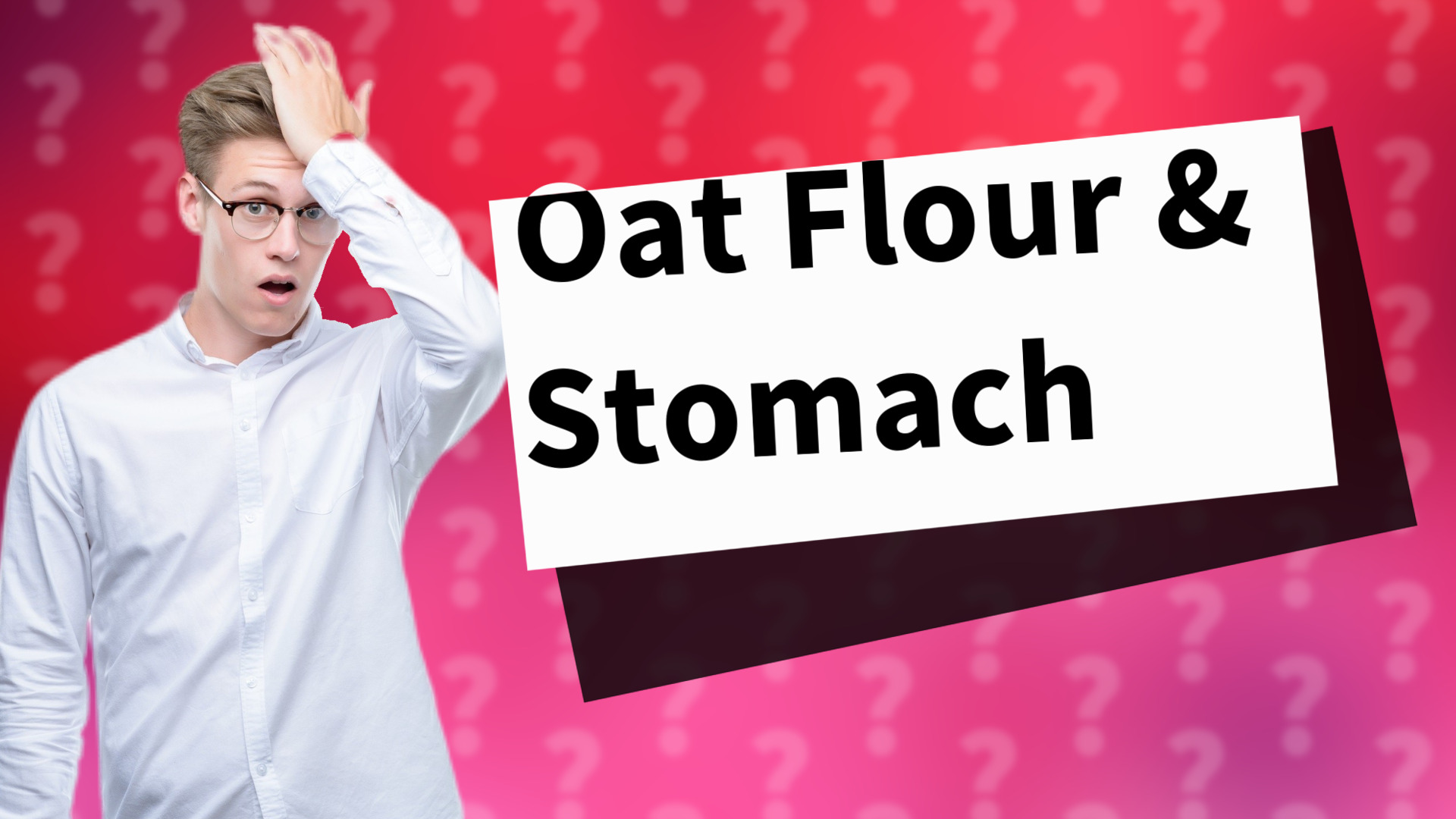 Oat Flour & Stomach