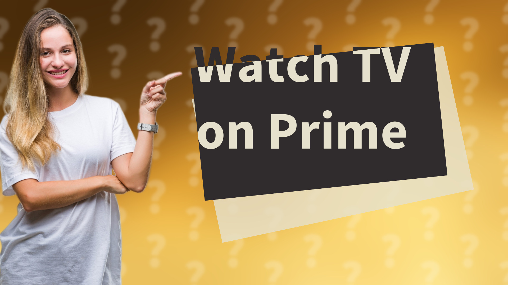 Watch TV on Prime
