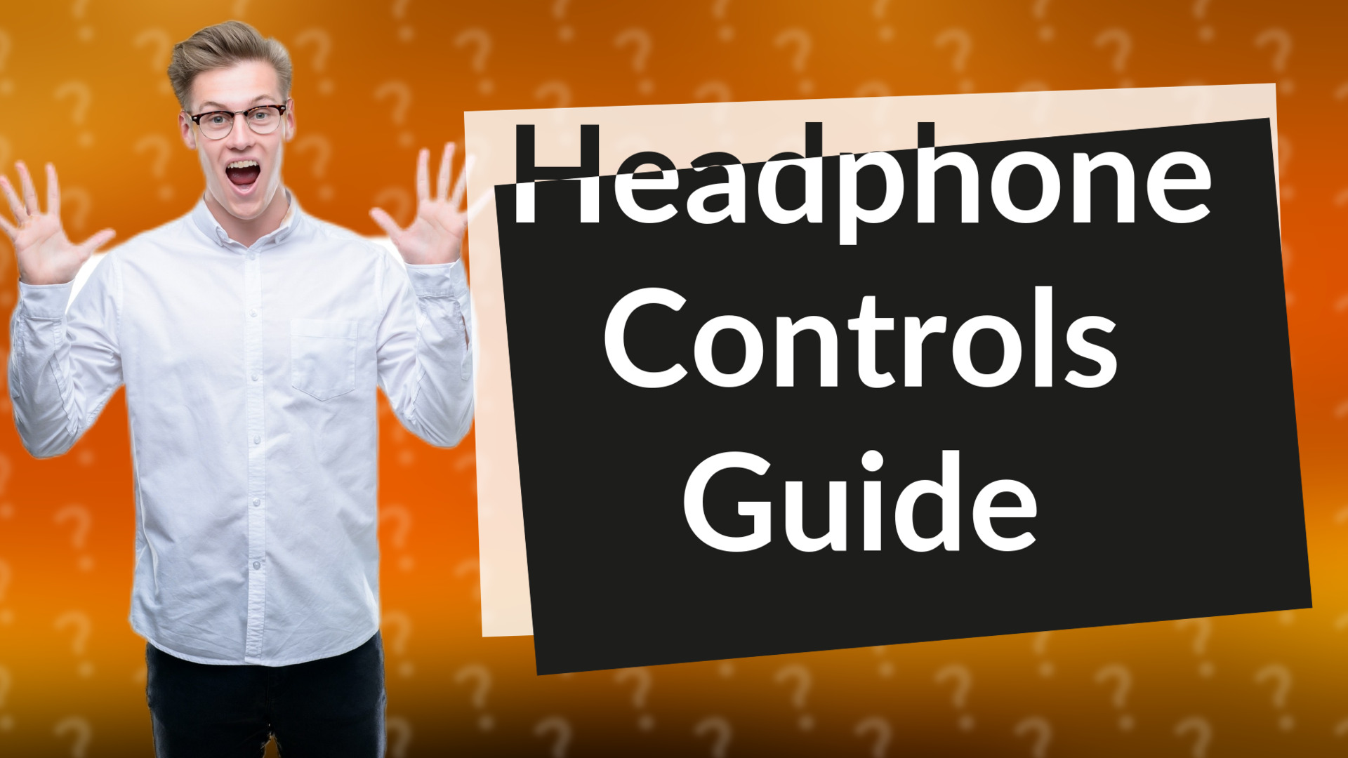 Headphone Controls Guide