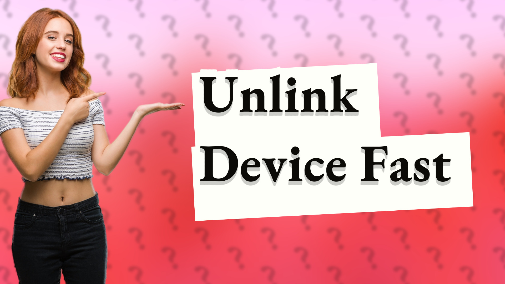Unlink Device Fast
