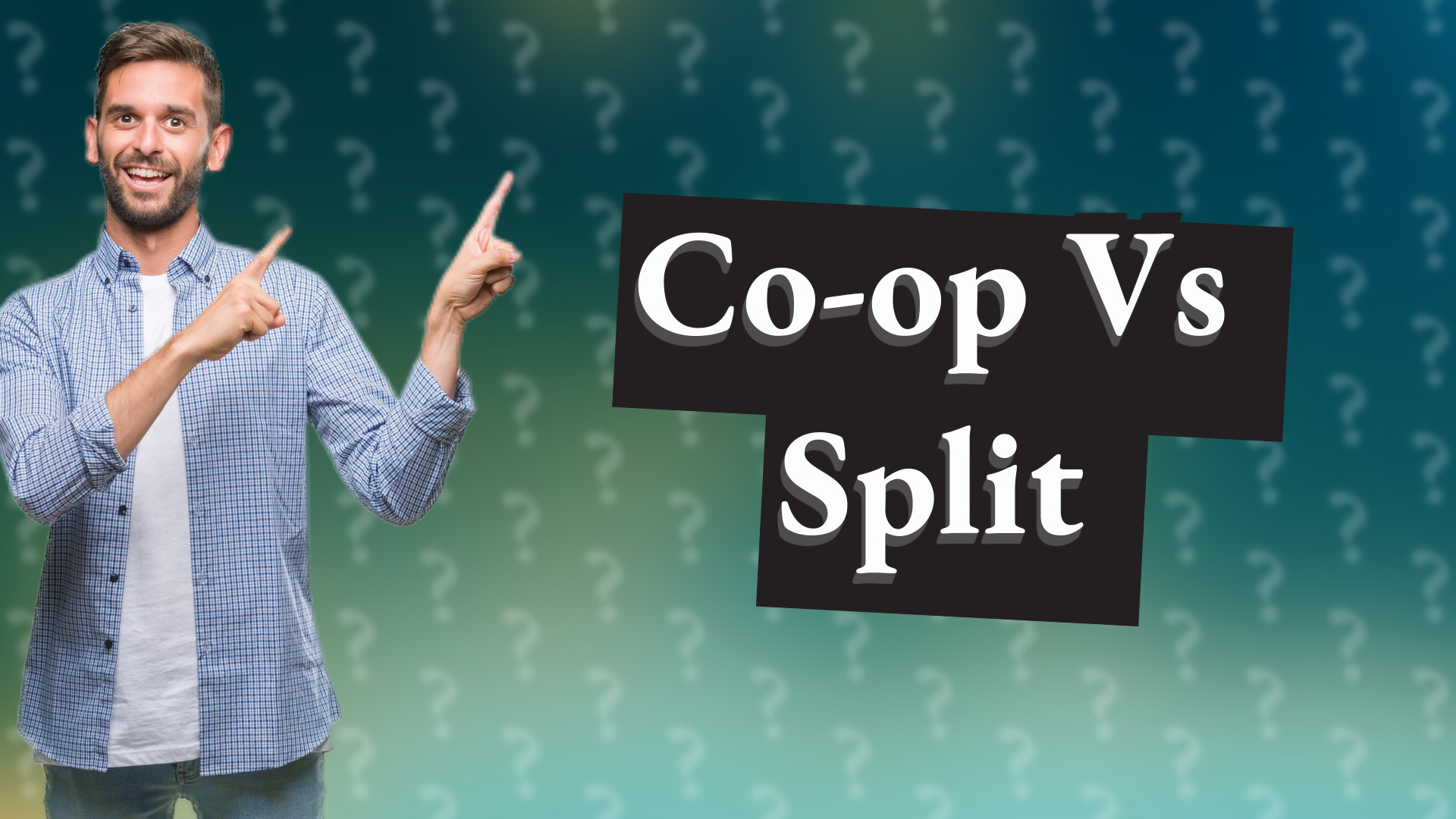 Co-op Vs Split