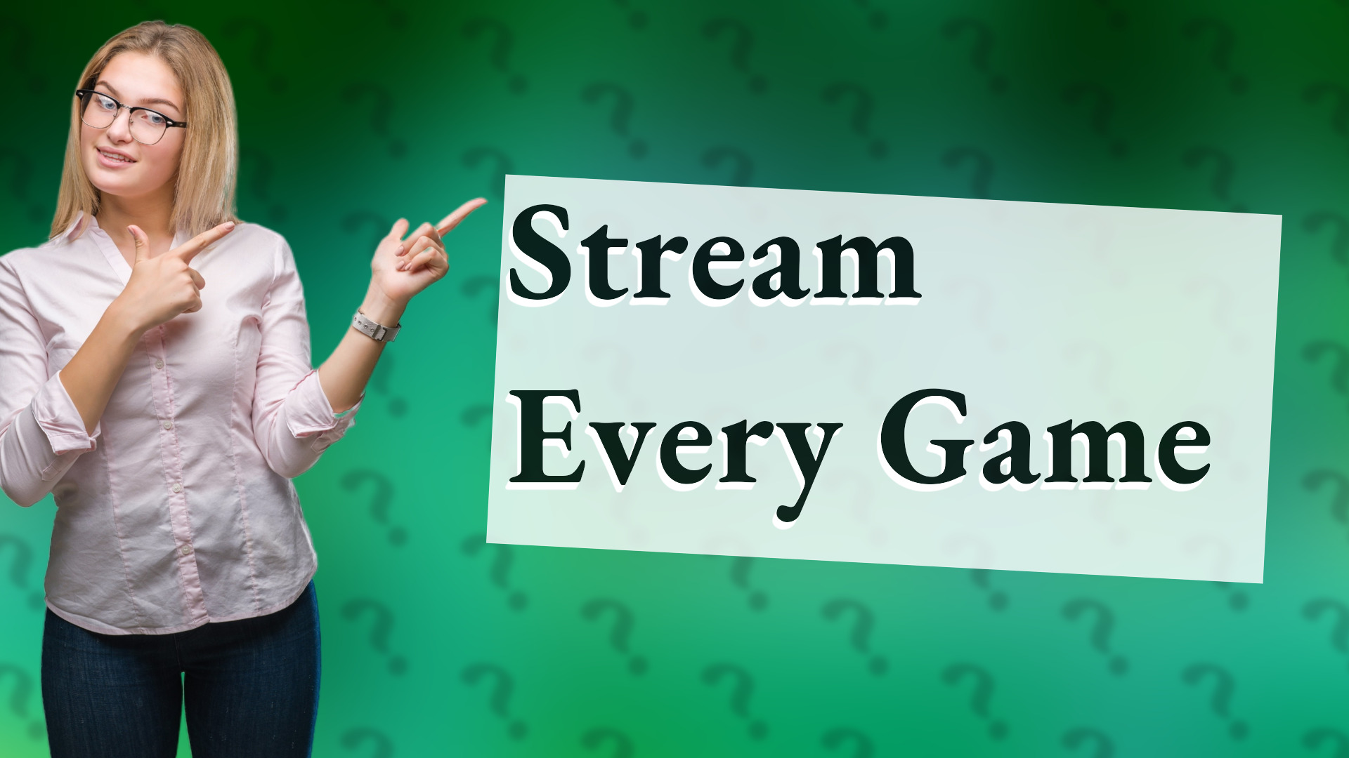 Stream Every Game
