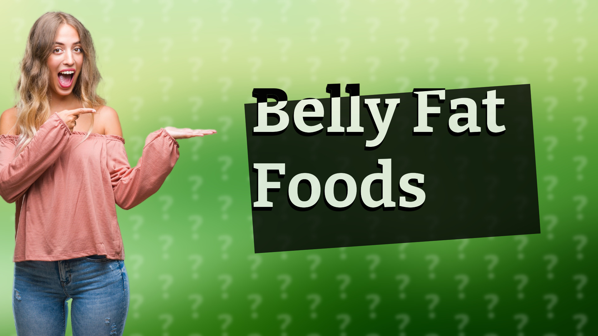 Belly Fat Foods