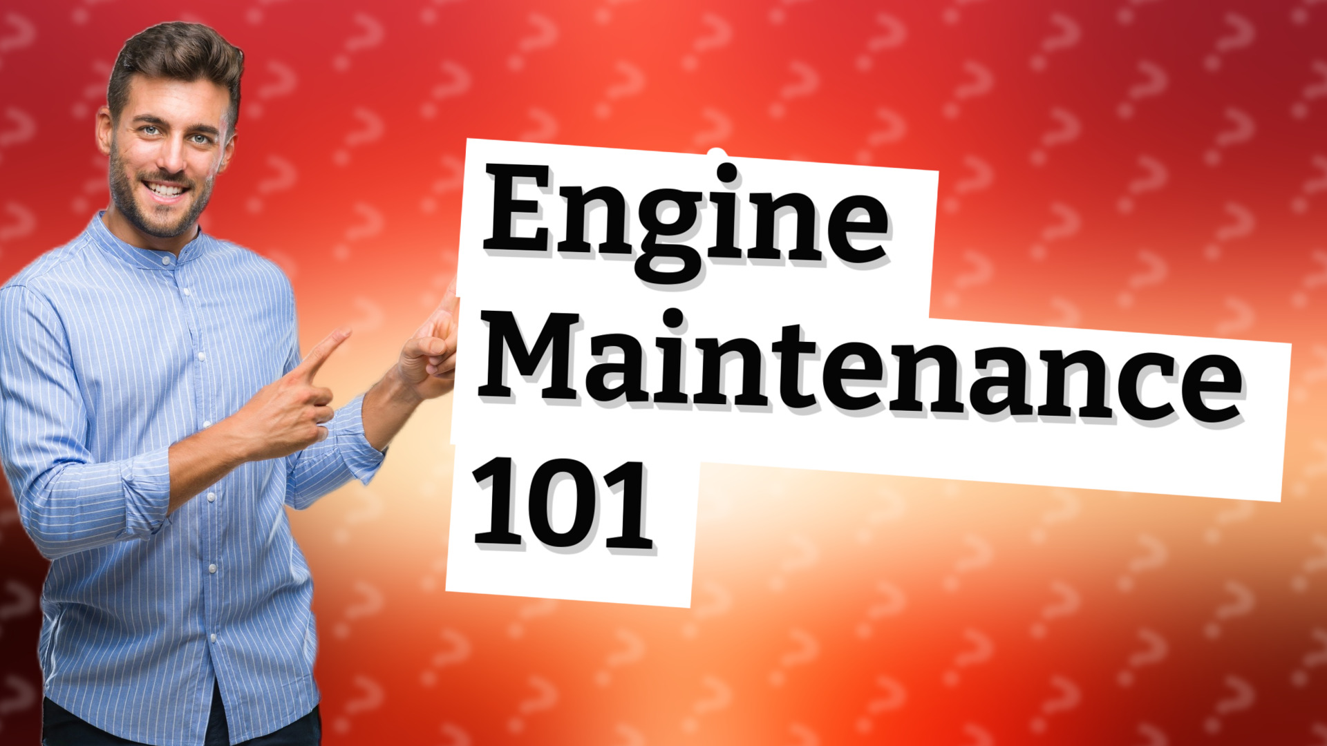 Engine Maintenance 101