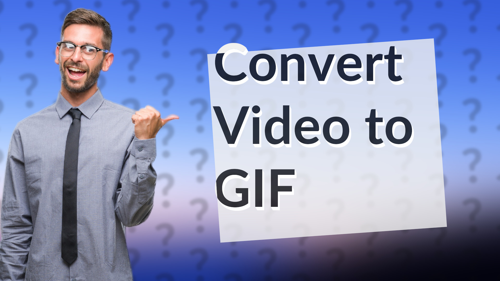 Convert Video to GIF