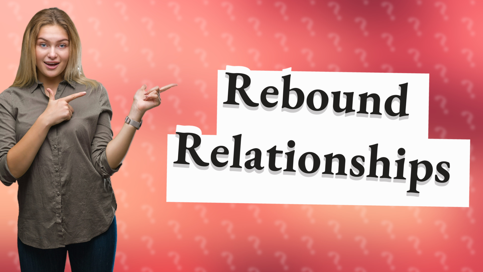 Rebound Relationships