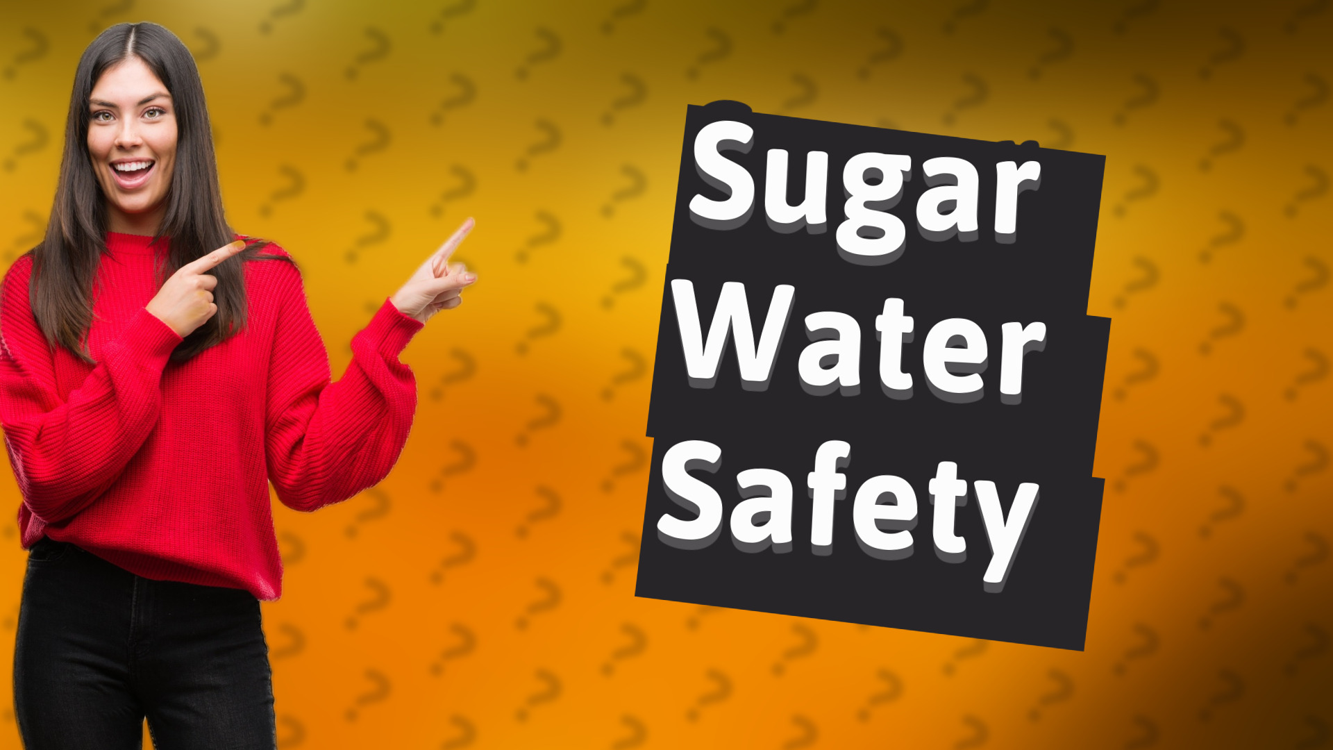 Sugar Water Safety
