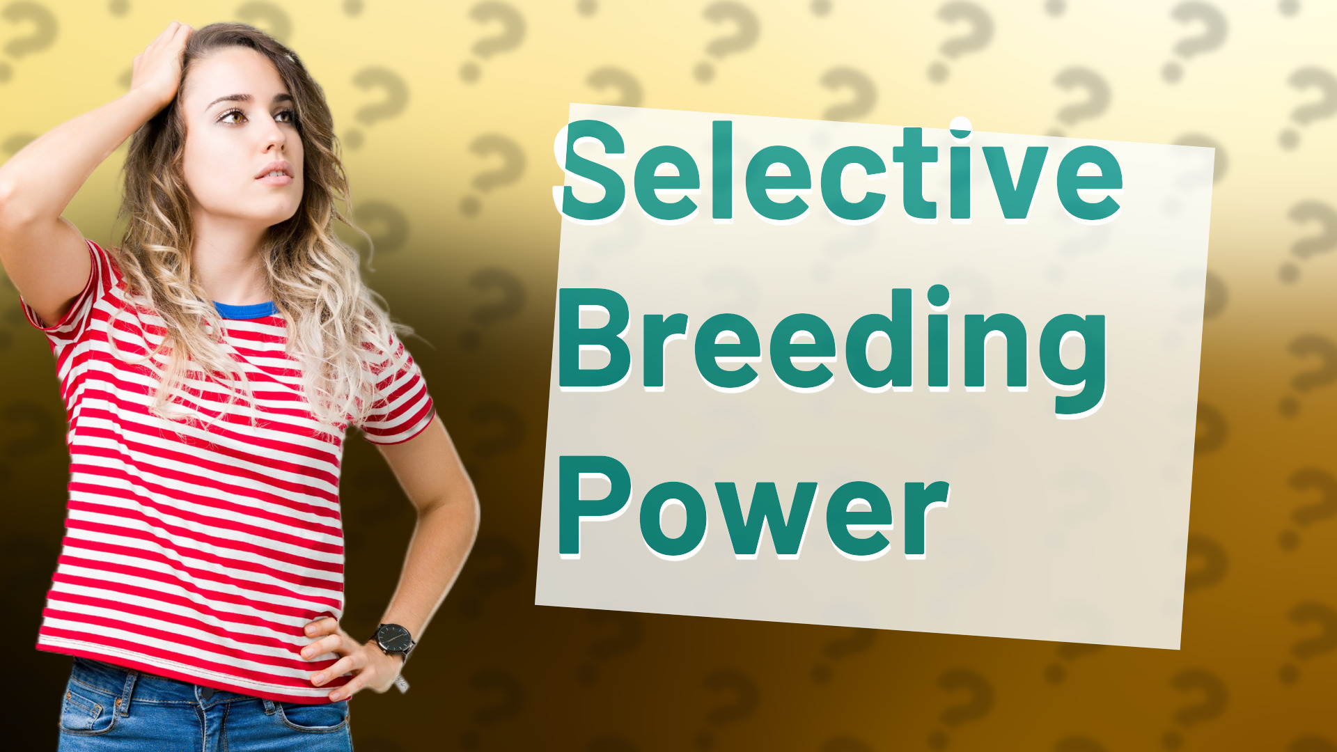 Selective Breeding Power