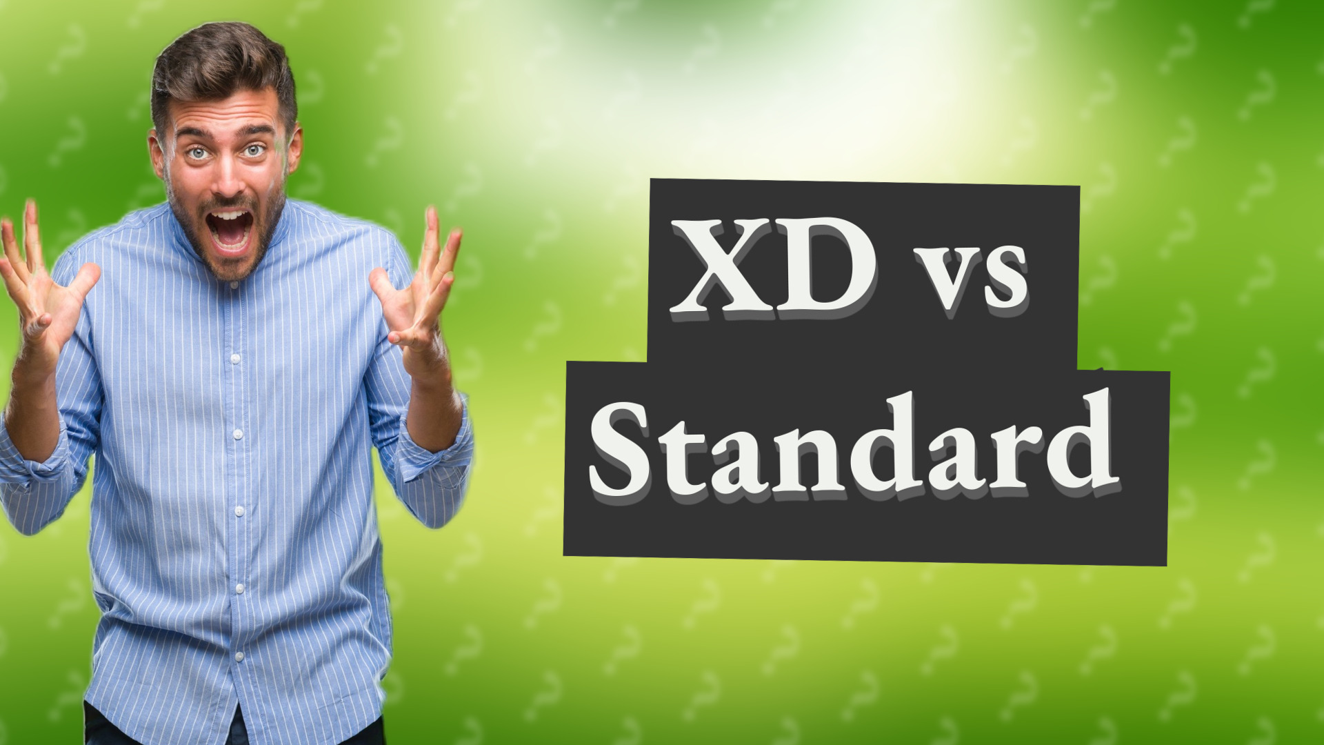 XD vs Standard