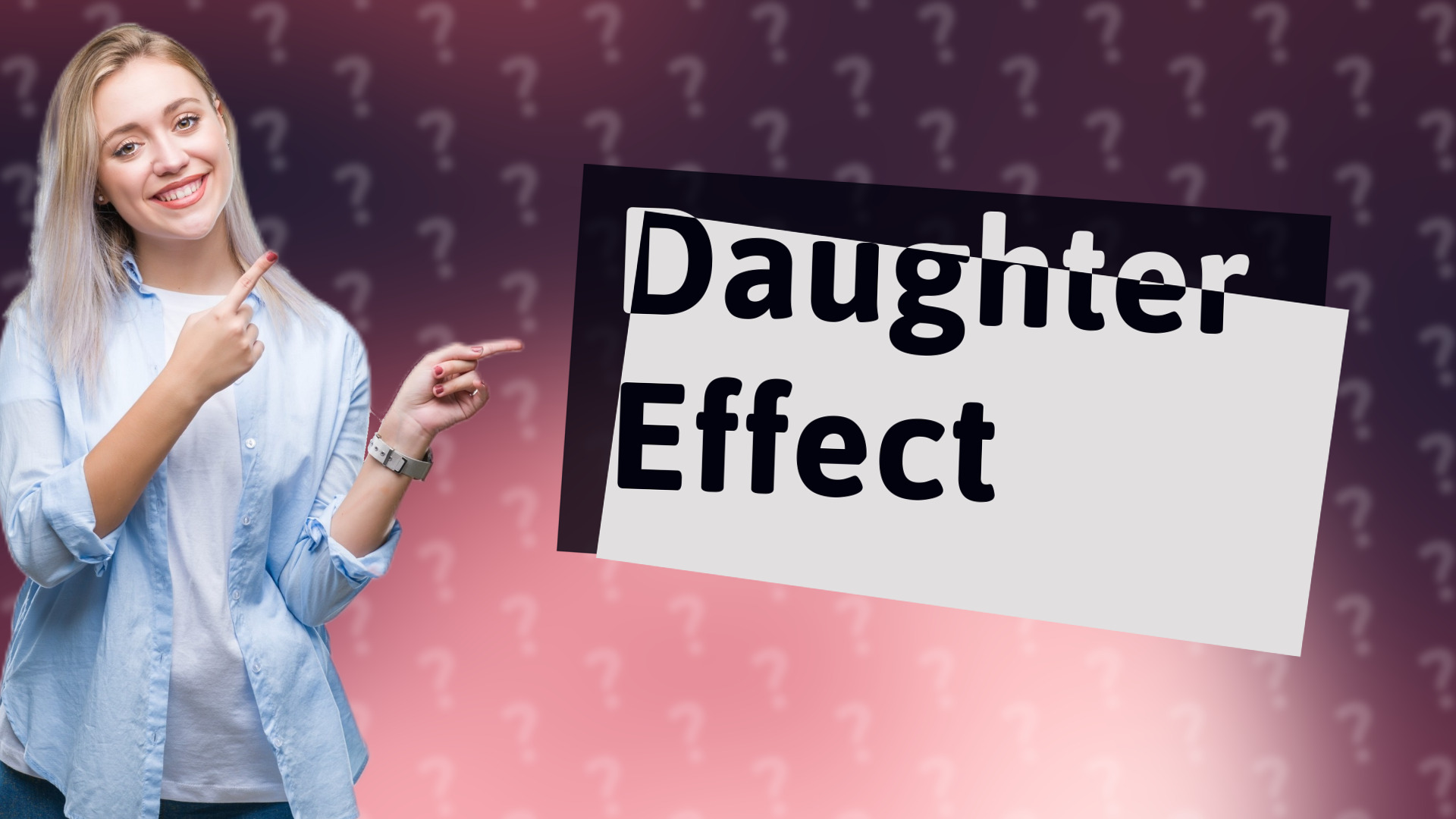 Daughter Effect