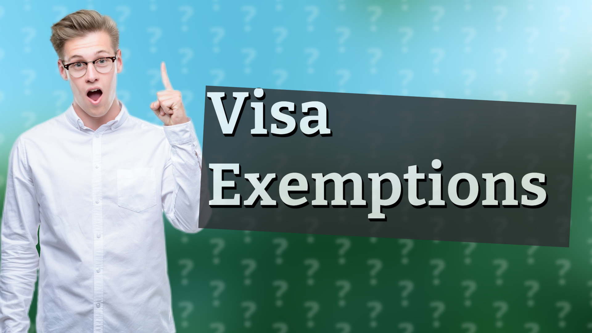 Visa Exemptions