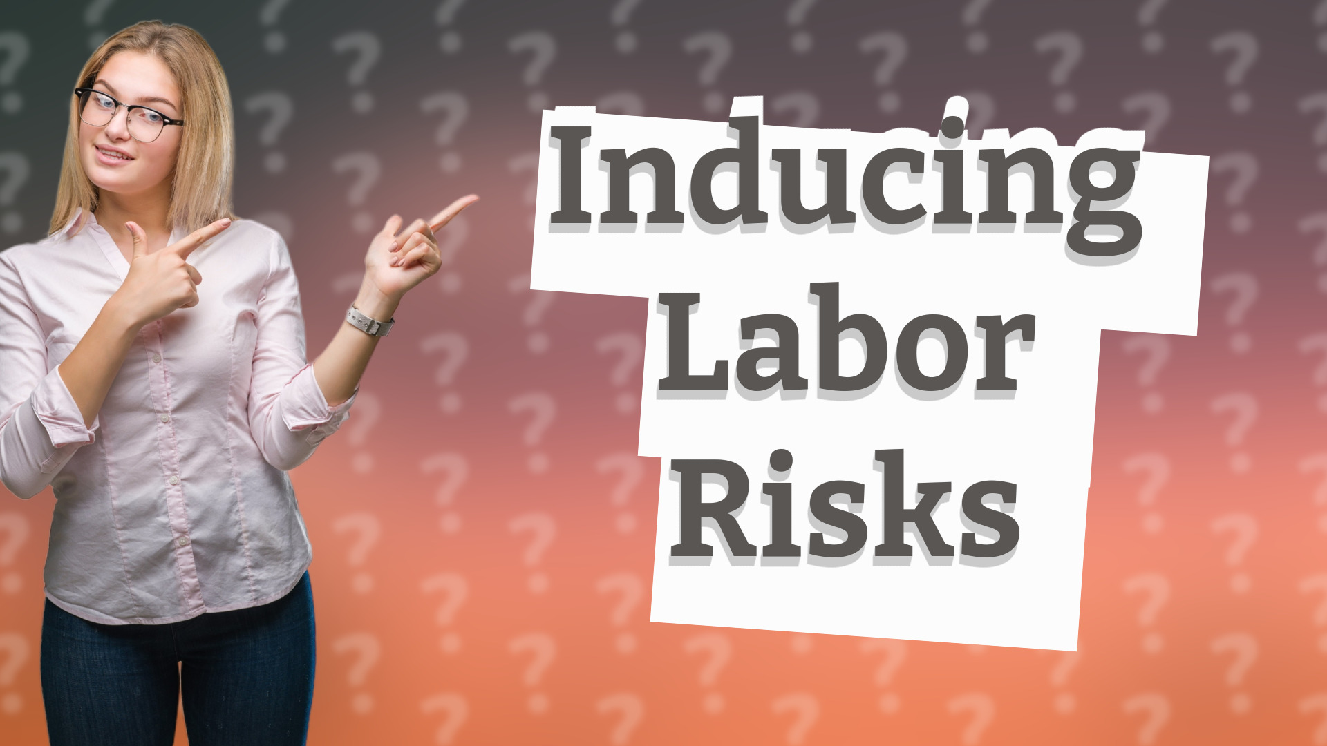 Inducing Labor Risks