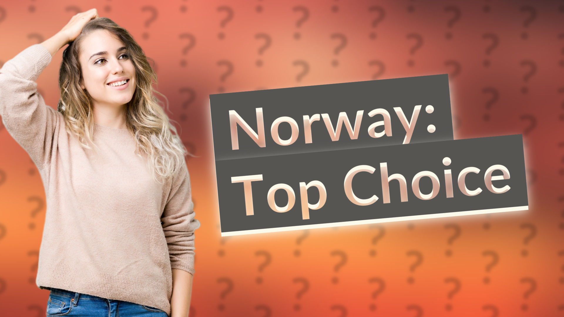 Norway: Top Choice