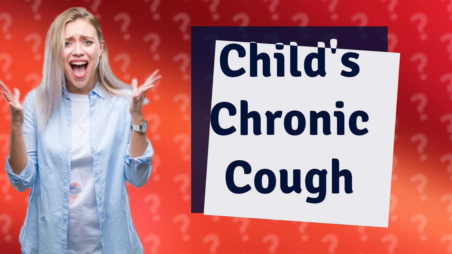 Child's Chronic Cough